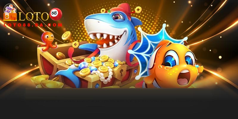 Cân nhắc khi áp dụng các chiến thuật tham gia bắn cá