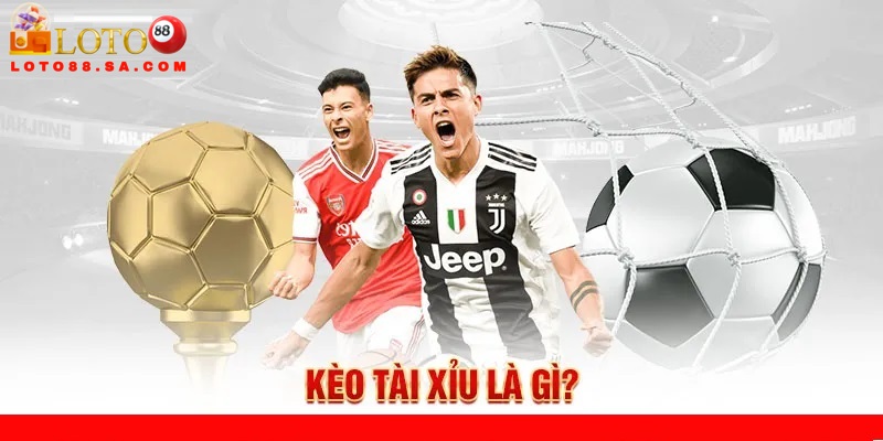 Kèo Tài Xỉu có cơ chế đặt cược đơn giản